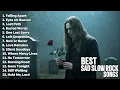 Download Lagu FALLING APART..... PLAYLIST | TOP SELECTION SAD SLOW ROCK SONGS | BEST ROCK PLAYLIST 2025