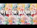 Download Lagu Tiktok Mashup June 💗2025💗 (Not Clean)