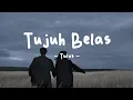 Download Lagu Tujuh Belas - Tulus (lyrics)