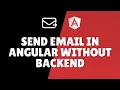How to send email in Angular 16 without Backend