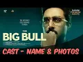 The Big Bull Movie Cast big bull full cast the big bull Real Name With Movie Names