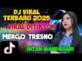 Download Lagu DJ VIRAL TEEBARU 2025‼️MERGO TRESNO