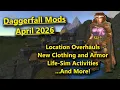 The BEST New Daggerfall Mods - April 2026