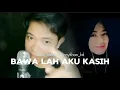 Download Lagu Bawalah aku kasih - cover by Daus_irama ft Ennykhan_kd | lagu dangdut | Imam S. arifin