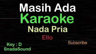 Download MASIH ADA-Ello|KARAOKE NADA PRIA​⁠ -Male-Cowok-Laki-laki@ucokku MP3