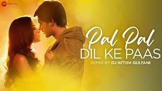pal pal dil ke paas remix dj nitish gulyani arijit singh sachet parampara