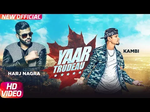 Download MP3 Yaar Trudeau (Full Video) | Kambi | Harj Nagra | Rush Toor | Latest Punjabi Song 2018