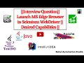 Launch Microsoft Edge Browser in Selenium Using EdgeOptions Capabilities Step-by-Step Guide