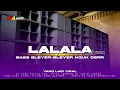 Download Lagu DJ BASS BLEYER YANG LAGI VIRAL || DJ LALALA BASS BLEYER X NGUK •jingle ma audio lawang• #bassbleyer