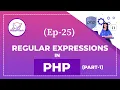 Ep-25 PHP Regular Expression