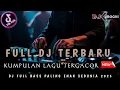 Download Lagu FULL DJ PALING ENAK SEDUNIA !! KUMPULAN DUGEM TERBARU 2025 || DJ KIMOCHI FULL BASS ||