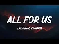 Download Lagu Labrinth, Zendaya - All For Us (Lyrics)