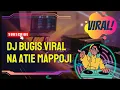 Download Lagu DJ NA ATIE MAPPOJI || DJ BUGIS VIRAL 2023 || NAREKKO BAJA SANGADIE