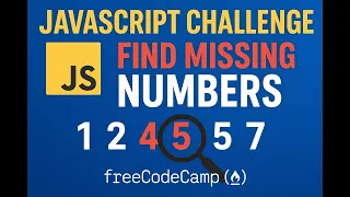 JavaScript Challenge Find Missing Numbers in an Array freeCodeCamp