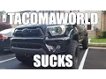 Tacoma Talk Tacomaworld is EVIL