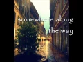 Download Lagu Somewhere Along the Way by Nat King Cole W/ Lyrics