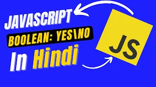 Boolean in JavaScript Javascript for beginners True or False