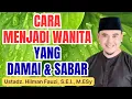 Lagu Muslimah Wajib Tahu! Tips Menjadi Wanita Sabar dan Damai - Ustadz Hilman Fauzi