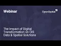 The Impact of Digital Transformation on GIS Data Spatial Solutions