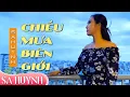 Download Lagu CHIỀU MƯA BIÊN GIỚI - SA HUỲNH MỚI NHẤT | Tuyệt Đỉnh Bolero