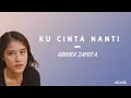 Download Lagu Ku cinta nanti - Ashira Zamita (lirik)