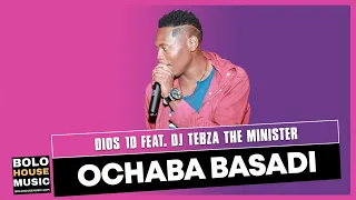 dios 1d ochaba basadi feat dj tebza the minister original 