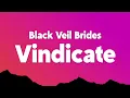 Black Veil Brides - Vindicate