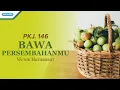 PKJ. 146 - Bawa Persembahanmu - Victor Hutabarat (with lyric)