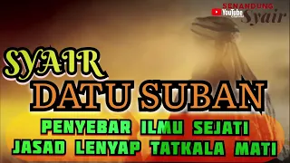 syair syekh datu suban penyebar ilmu sejati jasad lenyap tatkala mati 
