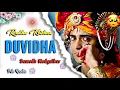 Download Lagu Duvidha. Hindi Rap Song. Radha Krishna. Sumedh Mudgalkar. Srk Reeta.