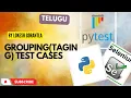 Part 6 Grouping Tags Test Cases in Pytest Python Selenium Telugu