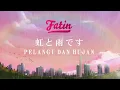 Download Lagu Fatin - Pelangi dan Hujan (Official Visual Audio Lyric)