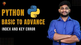 Index Error Key Error Python Beginner to Advance Python Tutorial