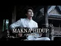 Lagu 4TCHAN | MAKNA HIDUP