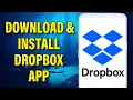 How To Download Dropbox Download Install Dropbox App On Android