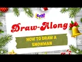 How to Draw a Snowman Easy Draw Along for Kids Winter Drawing Fun