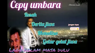 cepi umbara lagu kelam masa dulu