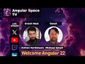 Welcome Angular 22