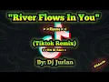 Lagu River Flows In You (DjJurlan Remix) | Tiktok Remix | Music Video | New Tiktok Trend | Tiktok Viral