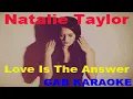 Natalie Taylor - Love Is The Answer - Karaoke Lyrics Instrumental カラオケ 노래방