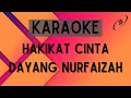 Download Lagu Dayang Nurfaizah - Hakikat Cinta [Karaoke]