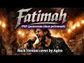 Lagu Fatimah | PSP (pancaran sinar petromak) Versi Rock - Cover