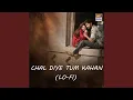 Download Lagu Chal Diye Tum Kahan (Lo-Fi)