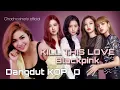 Download Lagu Kill This Love - Blackpink (versi Dangdut Koplo) Chacha Sherly
