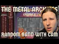 Random Band with Cam The Metal Archives Episode 4