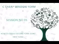 C Tutorial Window Form 5 How To Open A Second Form using First Form