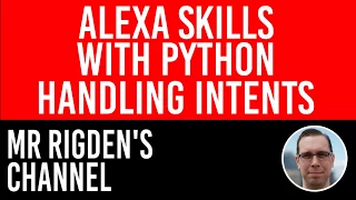 Handling Intents - How to Make an Alexa Skill with Python