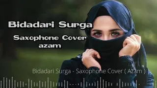 Bidadari Surga, Ust Jefri Al Buchori - Saxophone Cover ( azam )