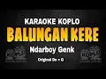 Lagu NDARBOY GENK - BALUNGAN KERE (KARAOKE \u0026 LIRIK)