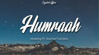 Download Humraah (Lyrics) - Malang | Aditya R K, Disha P Anil K Kunal K | Sachet T | Mohit S | Fusion P MP3